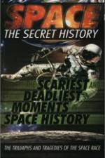 Watch Space The Secret History: The Scariest and Deadliest Moments in Space History 123netflix