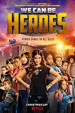 Watch We Can Be Heroes 123netflix