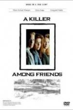 Watch A Killer Among Friends 123netflix