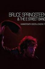 Watch Bruce Springsteen and the E Street Band: Hammersmith Odeon, London \'75 123netflix