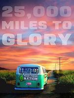 Watch 25,000 Miles to Glory 123netflix