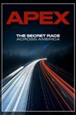 Watch APEX: The Secret Race Across America 123netflix