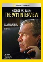 Watch George W. Bush: The 9/11 Interview 123netflix