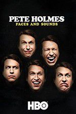 Watch Pete Holmes: Faces and Sounds 123netflix