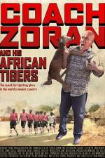 Watch Coach Zoran and His African Tigers 123netflix