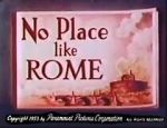 Watch No Place Like Rome (Short 1953) 123netflix