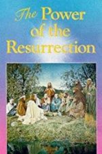 Watch The Power of the Resurrection 123netflix