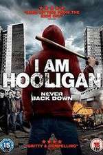 Watch I Am Hooligan 123netflix