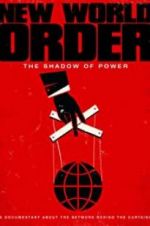 Watch New World Order: The Shadow of Power 123netflix
