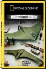 Watch National Geographic  Hitlers Stealth Fighter 123netflix