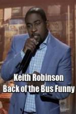 Watch Keith Robinson: Back of the Bus Funny 123netflix