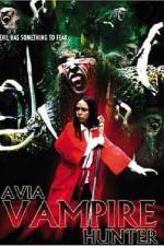 Watch Avia Vampire Hunter 123netflix