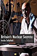 Watch Britains Nuclear Secrets Inside Sellafield 123netflix