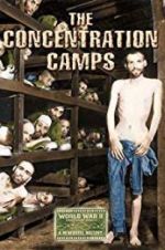 Watch Nazi Concentration and Prison Camps 123netflix