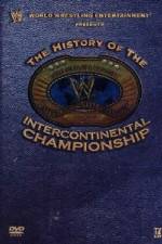 Watch WWE The History of the Intercontinental Championship 123netflix