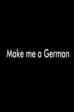 Watch Make Me a German 123netflix