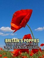 Watch Britain\'s Poppies: The First World War Remembered 123netflix