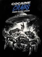 Watch Cocaine Crabs from Outer Space 123netflix