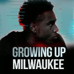 Watch Growing Up Milwaukee 123netflix