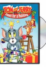 Watch Tom and Jerry - Paws for a Holiday 123netflix