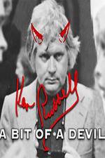 Watch Ken Russell A Bit of a Devil 123netflix