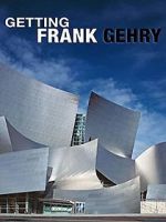 Watch Getting Frank Gehry 123netflix