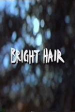 Watch Bright Hair 123netflix