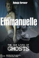 Watch Emmanuelle the Private Collection: The Sex Lives of Ghosts 123netflix