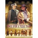 Watch Once Upon a Texas Train 123netflix