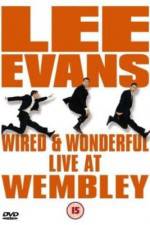 Watch Lee Evans: Wired and Wonderful - Live at Wembley 123netflix