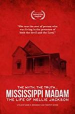 Watch Mississippi Madam: The Life of Nellie Jackson 123netflix