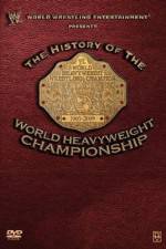 Watch WWE History of the World Heavyweight Championship 123netflix