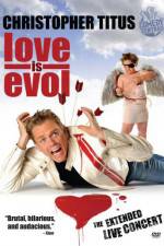 Watch Christopher Titus Love Is Evol 123netflix
