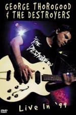 Watch George Thorogood & The Destroyers Live in '99 123netflix