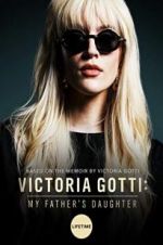 Watch Victoria Gotti: My Father\'s Daughter 123netflix