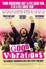 Watch Good Vibrations 123netflix