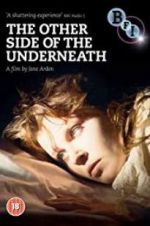 Watch The Other Side of Underneath 123netflix