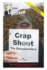 Watch Crap Shoot The Documentary 123netflix