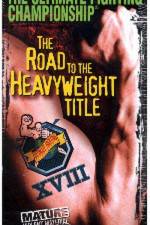 Watch UFC 18 Road to the Heavyweight Title 123netflix