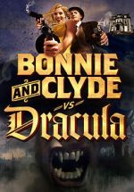 Watch Bonnie & Clyde vs. Dracula 123netflix