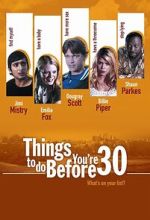 Watch Things to Do Before You\'re 30 123netflix