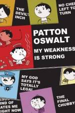 Watch Patton Oswalt: My Weakness Is Strong 123netflix