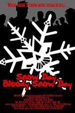 Watch Snow Day Bloody Snow Day 123netflix