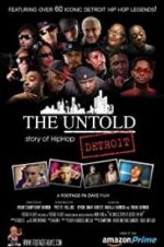 Watch The Untold Story of Detroit Hip Hop 123netflix