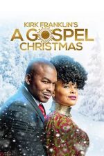 Watch Kirk Franklin\'s A Gospel Christmas 123netflix