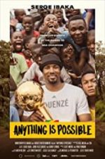 Watch Anything is Possible: A Serge Ibaka Story 123netflix