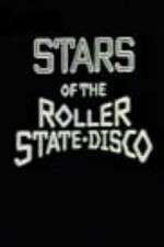 Watch Stars of the Roller State Disco 123netflix