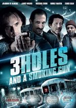 Watch 3 Holes and a Smoking Gun 123netflix
