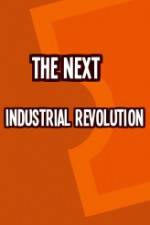 Watch The Next Industrial Revolution 123netflix