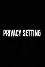 Watch Privacy Setting 123netflix